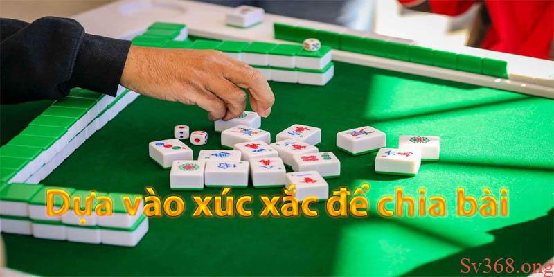 Mahjong Là Gì? Cách Chơi Mahjong Trên Sv368 Chuẩn Người Hoa 3 Chia bài trong 1 ván mạt chược sẽ dựa vào xúc xắc